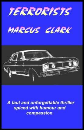 Terrorists, a free-novel, thriller by Marcus Clark